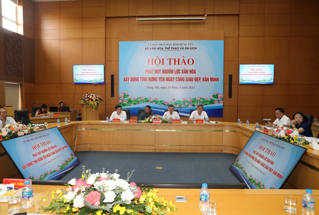 Hội thảo “Phát huy nguồn lực văn hóa xây dựng tỉnh Hưng Yên ngày càng giàu đẹp, văn minh”