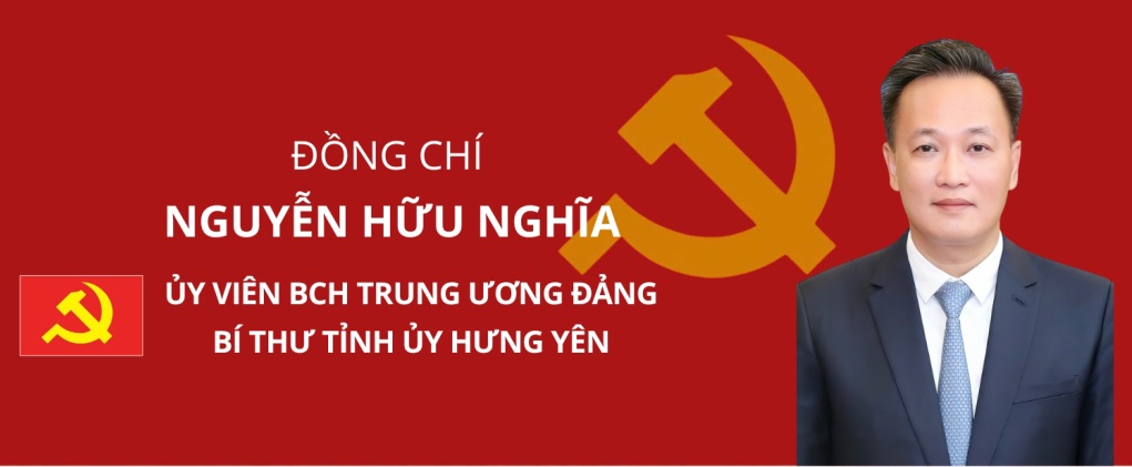 Quá trình công tác của đồng chí Nguyễn Hữu Nghĩa, Ủy viên Ban Chấp hành Trung ương Đảng, Bí thư Tỉnh ủy Hưng Yên