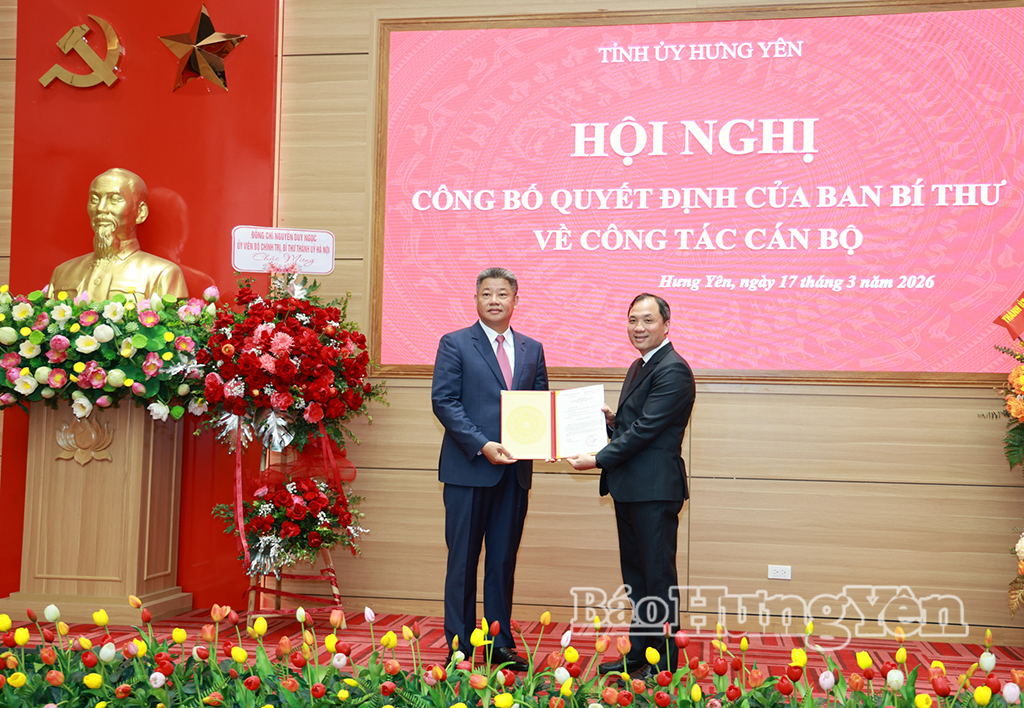 Công bố quyết định của Ban Bí thư Trung ương Đảng điều động, chỉ định Phó Bí thư Tỉnh ủy Hưng Yên nhiệm kỳ 2025 - 2030