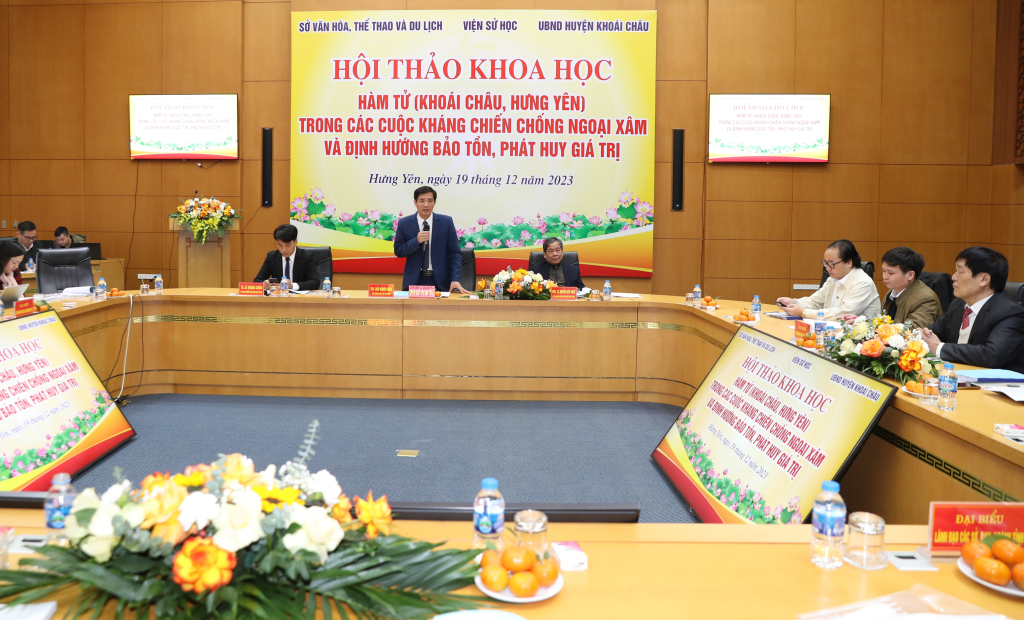 Hội thảo khoa học “Hàm Tử (Khoái Châu - Hưng Yên) trong các cuộc kháng chiến chống ngoại xâm và định hướng bảo tồn, phát huy giá trị”