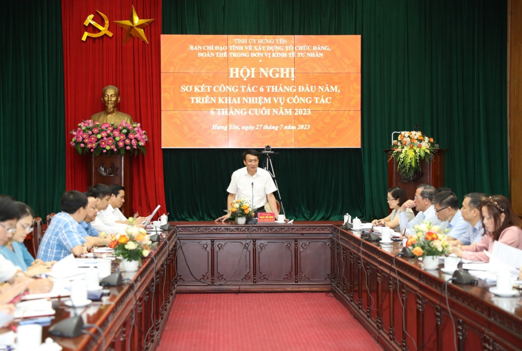 Triển khai nhiệm vụ công tác xây dựng tổ chức đảng, đoàn thể trong các đơn vị kinh tế tư nhân 6 tháng cuối năm