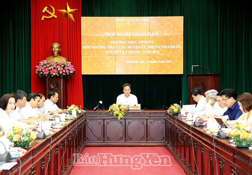 Hội nghị giao ban Thường trực Tỉnh ủy với Thường trực các huyện ủy, thị ủy, thành ủy quý III và 9 tháng năm 2024