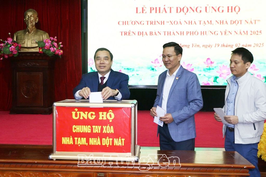 Phát động ủng hộ chương trình “Chung tay xóa nhà tạm, nhà dột nát trên địa bàn thành phố Hưng Yên năm 2025”
