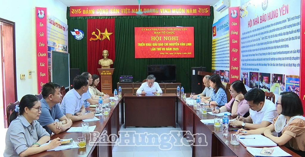 Hưng Yên: Triển khai Giải báo chí Nguyễn Văn Linh lần thứ VII năm 2025