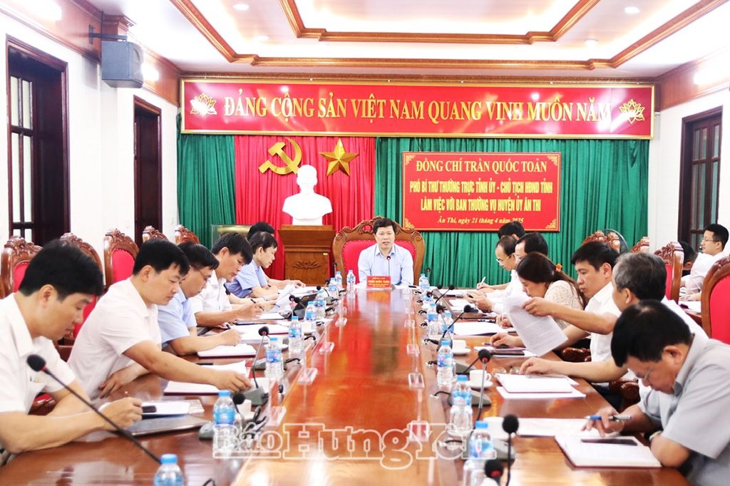 Phó Bí thư Thường trực Tỉnh ủy, Chủ tịch HĐND tỉnh Trần Quốc Toản làm việc với Ban Thường vụ Huyện ủy Ân Thi