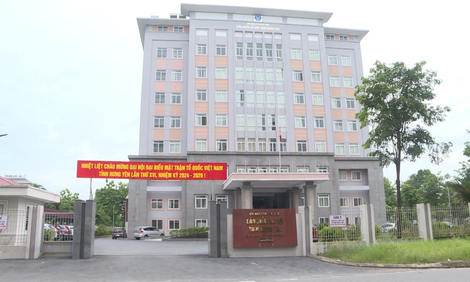 Hưng Yên là trụ sở chính của BHXH khu vực XII