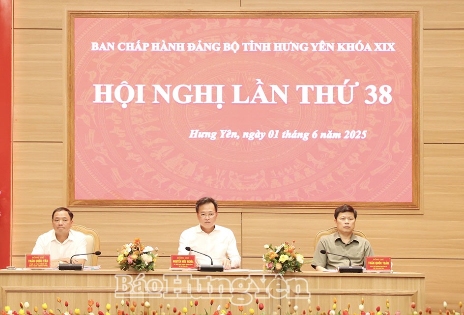 Hội nghị lần thứ 38 Ban Chấp hành Đảng bộ tỉnh khóa XIX, nhiệm kỳ 2020 – 2025