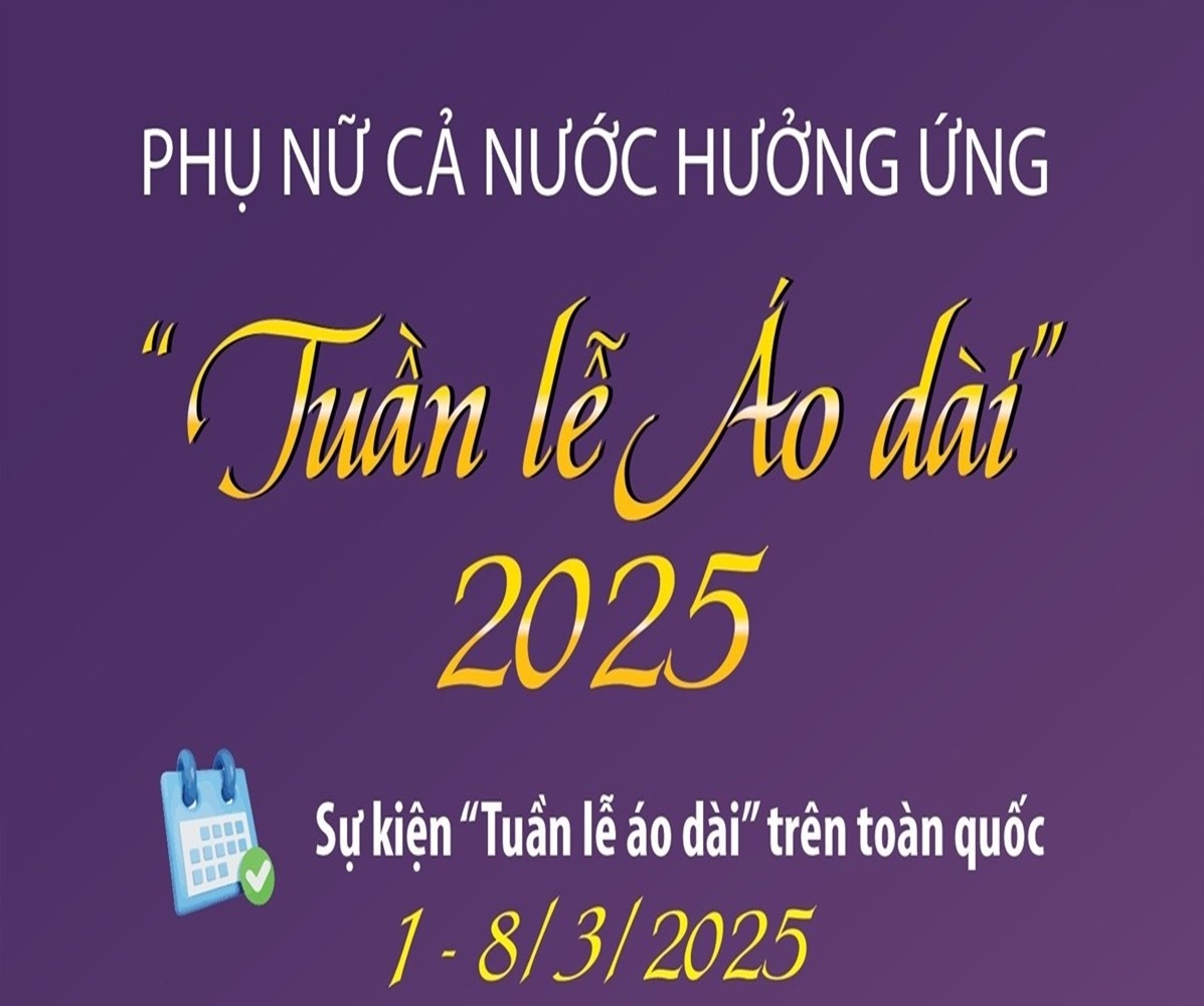 Phụ nữ cả nước hưởng ứng “Tuần lễ Áo dài” năm 2025