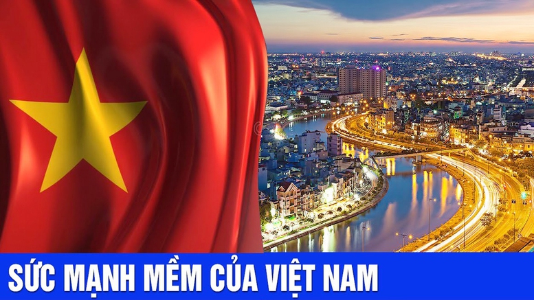 Nguồn lực mềm của Việt Nam trong kỷ nguyên mới