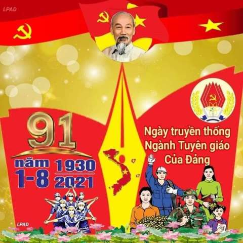 TUYÊN TRUYỀN KỶ NIỆM 91 NĂM NGÀY TRUYỀN THỐNG NGÀNH TUYÊN GIÁO CỦA ĐẢNG (1/8/1930 - 1/8/2021)